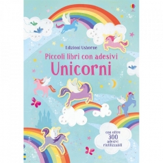 unicorni - piccoli libri con adesivi