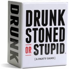 drunk, stoned or stupid