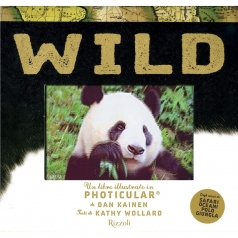 wild. un libro illustrato in photicular®. ediz. a colori