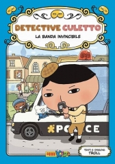la banda invincibile. detective culetto. vol. 3