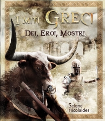 i miti greci. dei, eroi, mostri. ediz. illustrata