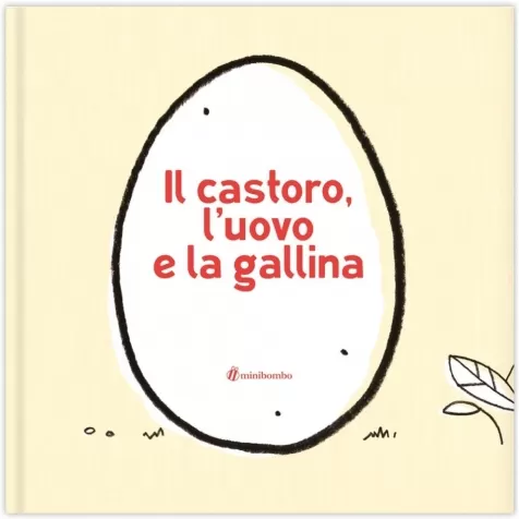 il castoro, l'uovo e la gallina