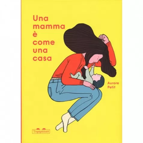 una mamma e come una casa. ediz. a colori