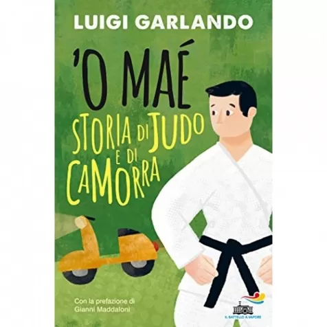 'o mae - storia di judo e di camorra
