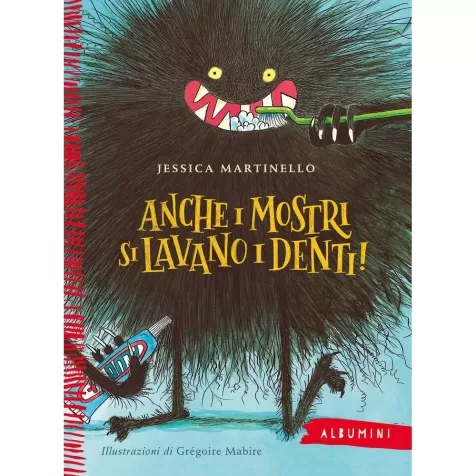 anche i mostri si lavano i denti! ediz. a colori