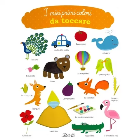 i miei primi colori da toccare. ediz. a colori