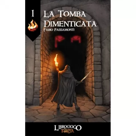 l'ultima torcia - la tomba dimenticata