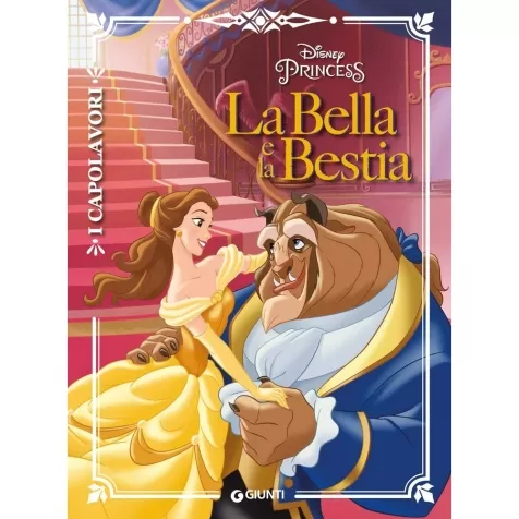 la bella e la bestia. ediz. a colori