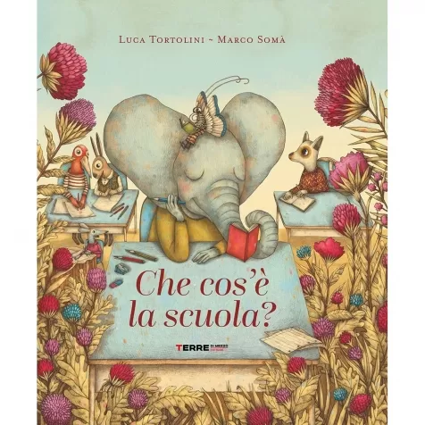 che cos'e la scuola. ediz. a colori