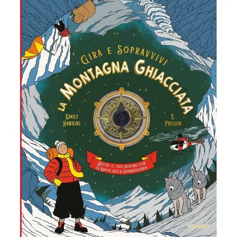 la montagna ghiacciata. decidi il tuo destino con la ruota della sopravvivenza. gira e sopravvivi. ediz. a colori: 1