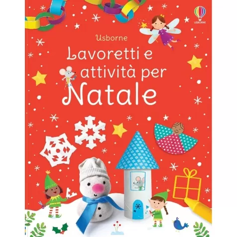 lavoretti e attivita per natale. ediz. a colori