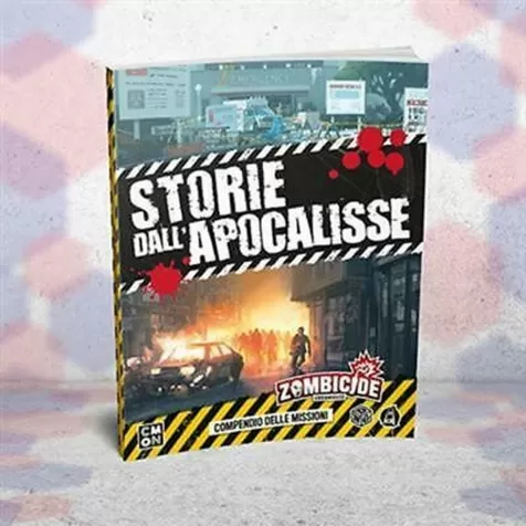 zombicide chronicles - storie dall'apocalisse - compendio delle missioni