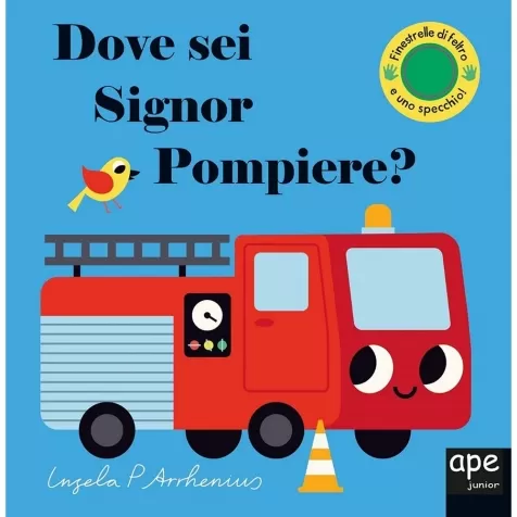 dove sei signor pompiere?