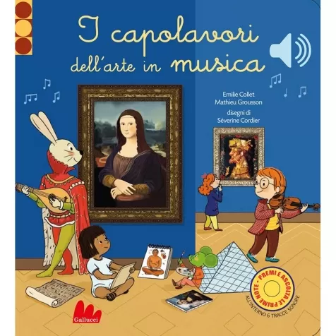 i capolavori dell'arte in musica. classici sonori. ediz. a colori