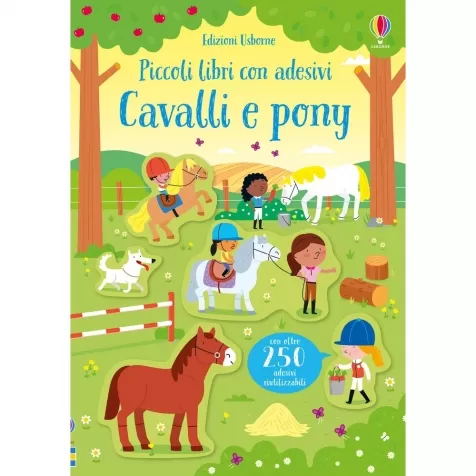 cavalli e pony. piccoli libri con adesivi. ediz. a colori
