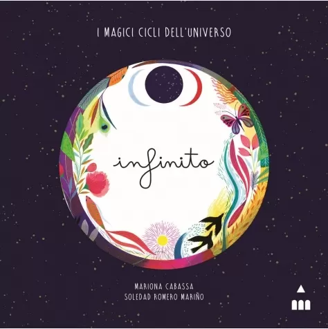 infinito. i magici cicli dell'universo. ediz. a colori