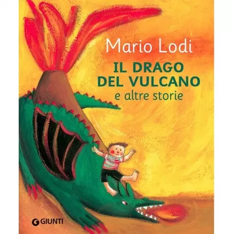 il drago del vulcano e altre storie