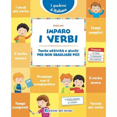 imparo i verbi. tante attivita e giochi per non sbagliare piu!