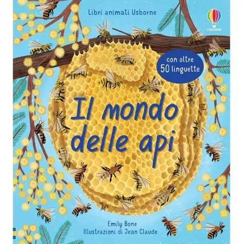 il mondo delle api. libri animati. ediz. a colori
