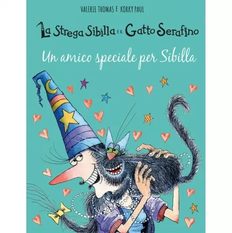 un amico speciale per sibilla. la strega sibilla e il gatto serafino. ediz. a colori