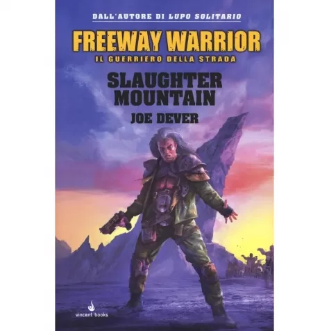 freeway warrior vol.2 - slaughter mountain