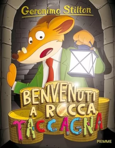 benvenuti a rocca taccagna. ediz. illustrata