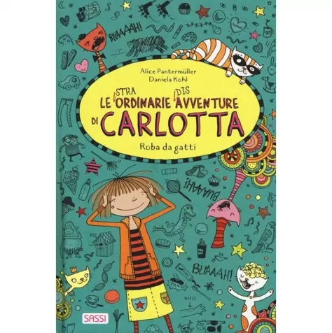 roba da gatti. le (stra)ordinarie (dis)avventure di carlotta