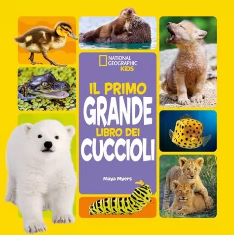 il primo grande libro dei cuccioli. ediz. a colori