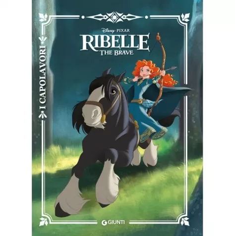 ribelle. the brave. ediz. a colori