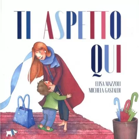ti aspetto qui. ediz. a colori