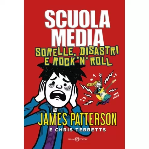 scuola media. sorelle, disastri e rock'n'roll