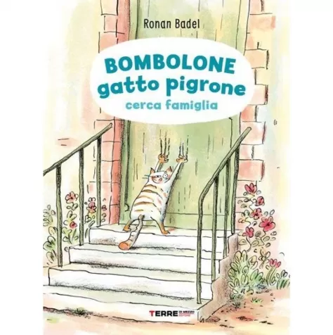 bombolone gatto pigrone cerca famiglia. ediz. illustrata