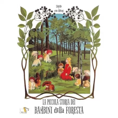 la piccola storia dei bambini della foresta. ediz. a colori