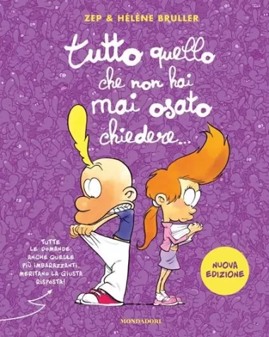 tutto quello che non hai mai osato chiedere.... nuova ediz.