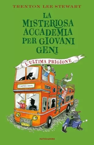l' ultima prigione. la misteriosa accademia per giovani geni