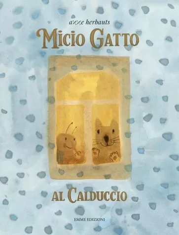 micio gatto. al calduccio. ediz. a colori
