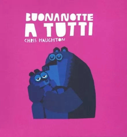 buonanotte a tutti. ediz. a colori