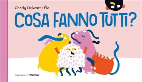 cosa fanno tutti?