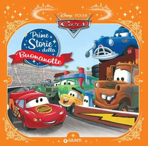 cars. prime storie della buonanotte. ediz. a colori
