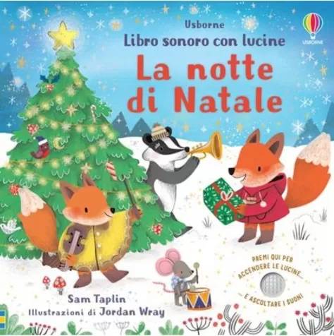 la notte di natale. libro sonoro con lucine. ediz. a colori