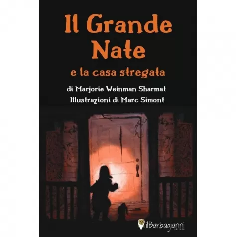il grande nate e la casa stregata. ediz. a colori