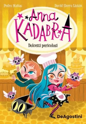 dolcetti pericolosi. anna kadabra