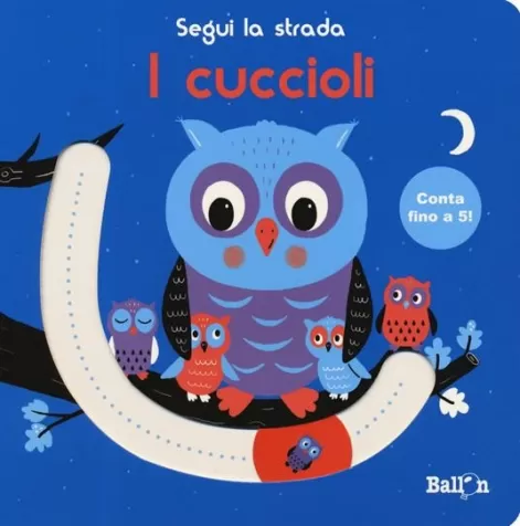 i cuccioli. segui la strada. ediz. a colori
