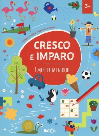 i miei primi giochi. cresco e imparo. ediz. a colori