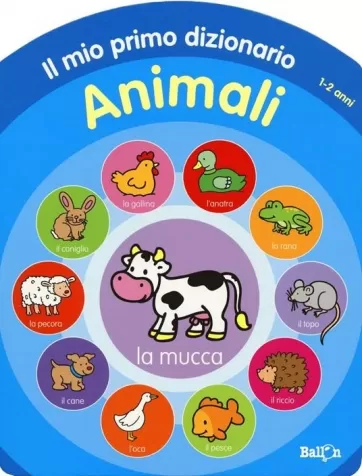 animali. il mio primo dizionario 1-2 anni
