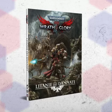 warhammer 40000: roleplay - wrath & glory - litanie dei dannati