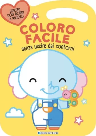 elefante. coloro facile. senza uscire dai contorni. ediz. a colori