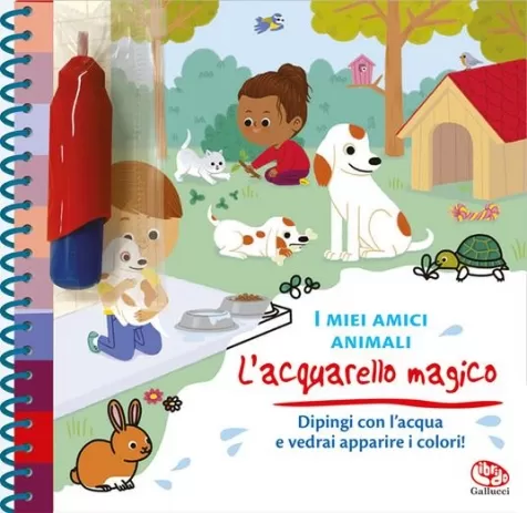 i miei amici animali. l'acquarello magico. ediz. a colori. ediz. a spirale. con gadget