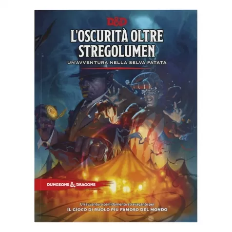 dungeons and dragons 5 ed. - l'oscurita oltre stregolumen - wild beyond the witchlight - avventura