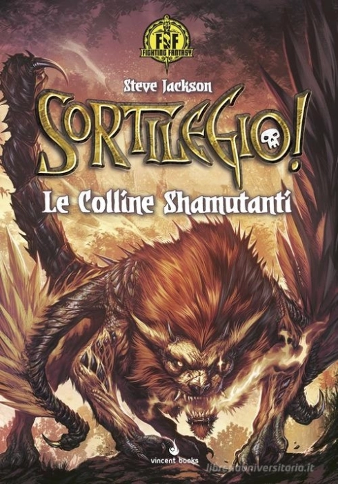 fighting fantasy sortilegio! vol.1 - le colline shamutanti